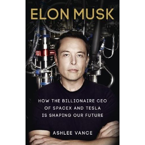 

Elon Musk: How the Billionaire CEO of SpaceX and Tesla is Shaping our
