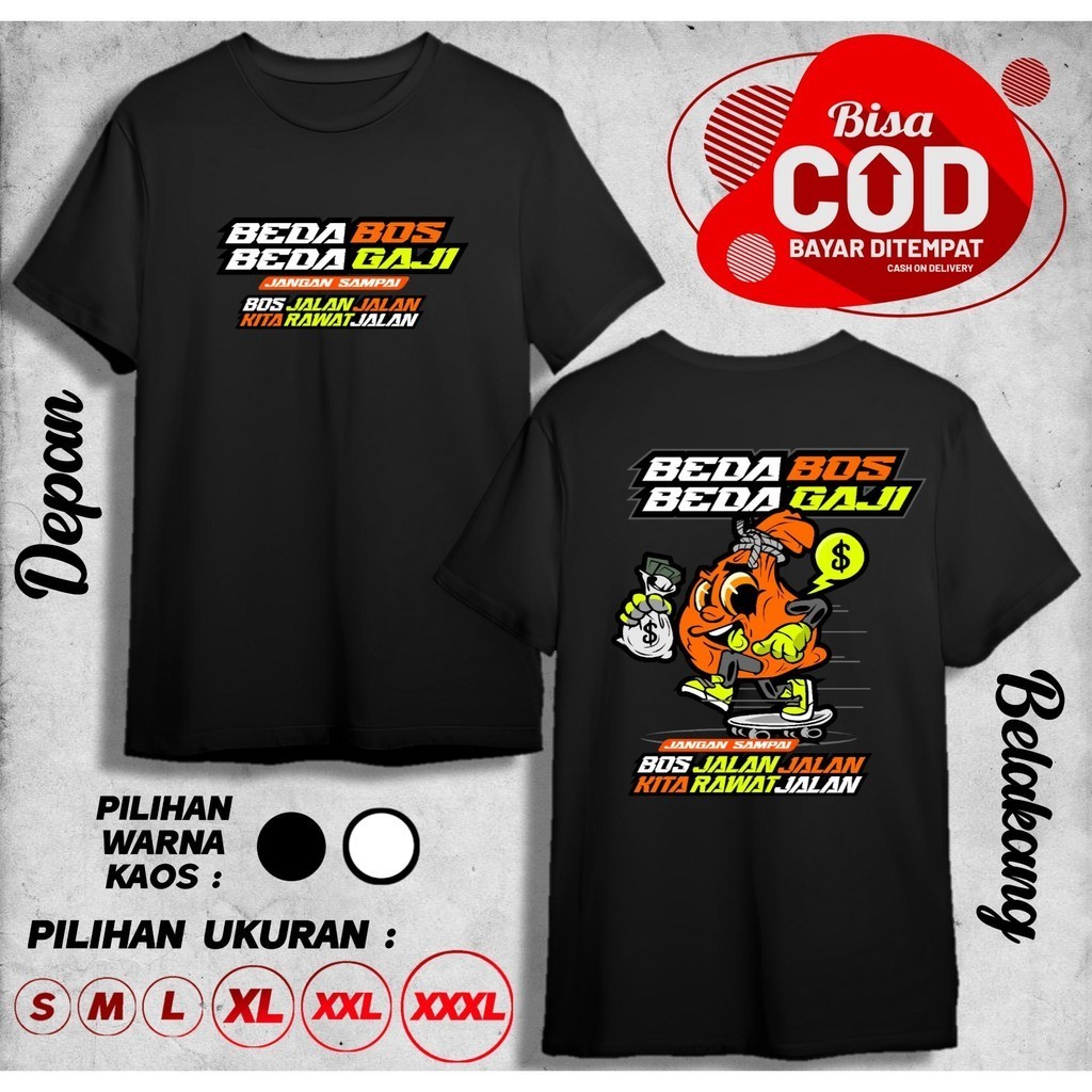 KAOS BEDA BOS BEDA GAJI JANGAN SAMPAI BOS JALAN JALAN KITA RAWAT JALAN FB BAJU DISTRO COWOK CEWEK