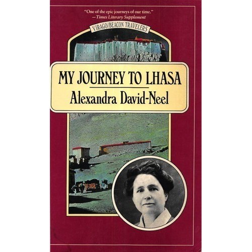 

My Journey to Lhasa, Alexandra David-Neel