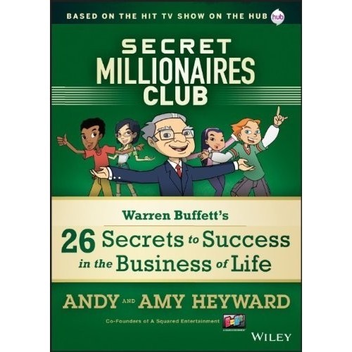 

Secret Millionaires Club: Warren Buffett's 26 Secrets to Success in