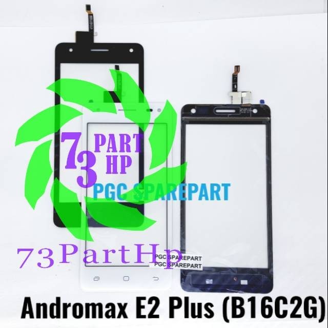 Original Touchscreen Smartfren Andromax E2 Plus - B16C2G - E2+ Max Layar Kaca Sentuh TS - 73PartHp