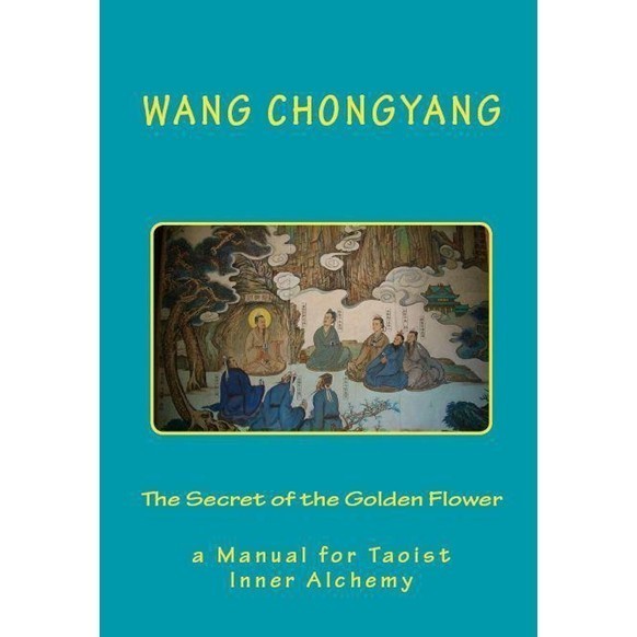 

The Secret of the Golden Flower: a Manual for Taoist Inner Alchemy