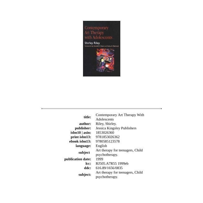 

Contemporary Art Therapy With Adolescents Shirley Riley 1999 Jess