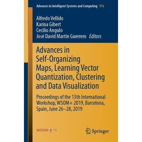 

Advances in Self-Organizing Maps, Learning Vector Quantization, C
