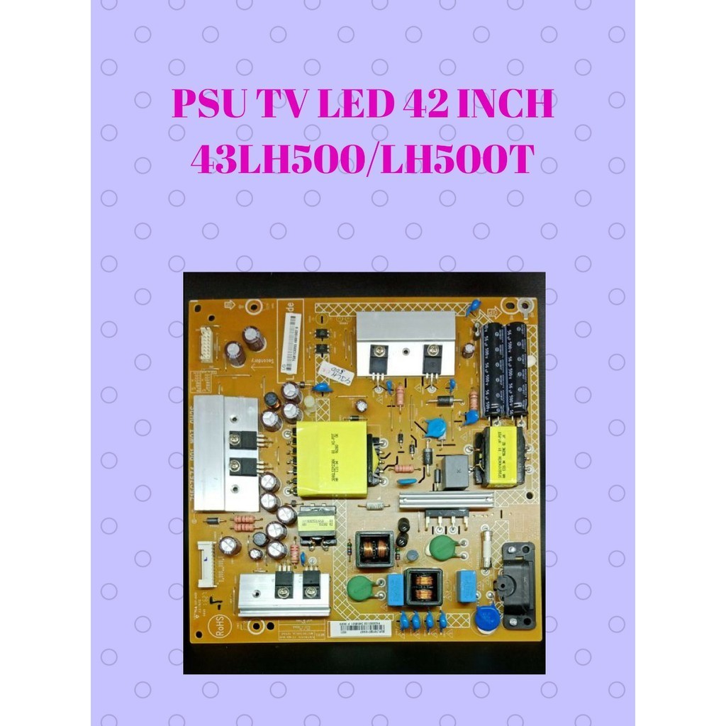 PSU TV LED 42 INCH LG MODEL 43LH500 / 43LH500T