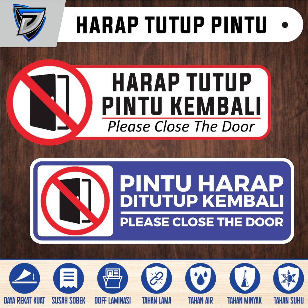 

stiker vinyl anti air HARAP TUTUP PINTU KEMBALI laminasi glossy