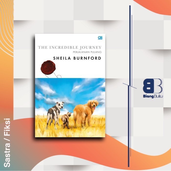 Buku Novel The Incredible Journey (Perjalanan Pulang) Sheila Burnford