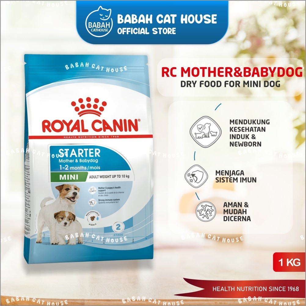 ROYAL CANIN MINI STARTER MOTHER & BABYDOG 1Kg RC Makanan Induk And Anak Bayi Anjing Baby Dog Food Dr