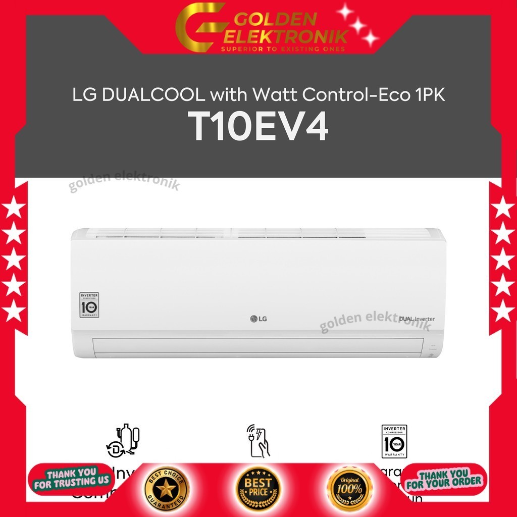 AC LG Low watt T10EV4 Dual Cool Inverter 1 pk  10EV4 (HNY UNIT NYA SAJA DI LUAR JASA PASANG & BAHAN)