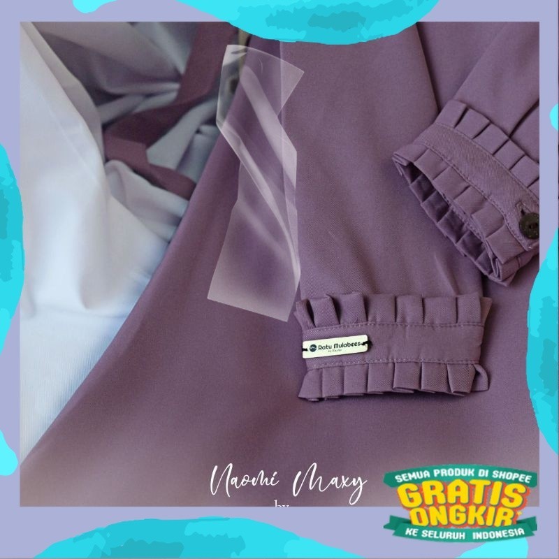 NEW NAOMI MAXY ORI RATU MULABESS GAMIS ORI PREMIUM GAMIS BEST SELLER/Ramdhan Lebaran