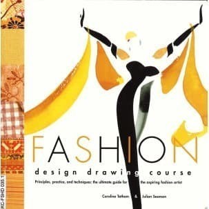 

Fashion Design Drawing Course Caroline Tatham 2003 Barron's Educat