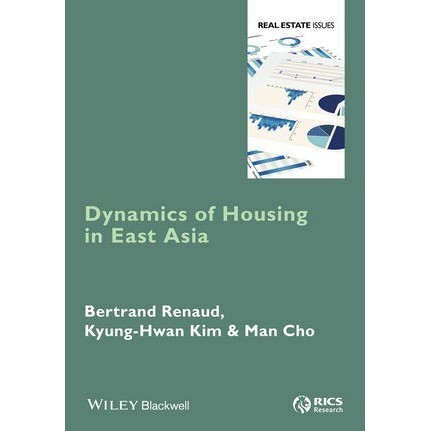 

Dynamics of housing in East Asia, Bertrand Renaud, Kyung-Hwan Kim, Man