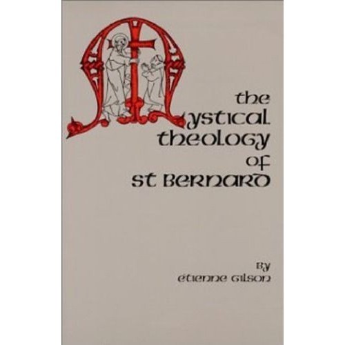 

The mystical theology of Saint Bernard, Etienne Downes