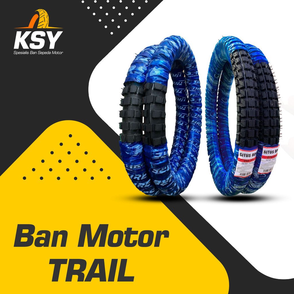 KASY BAN MOTOR TRAIL KEMBANG TAHU BUKAN TUBLES RING 17 RPM BAN MOTOR UKURAN 250 275
