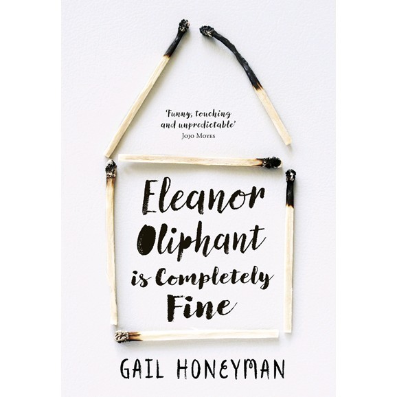 

Eleanor Oliphant is Completely Fine. A novel Gail Honeyman 2017 Pam