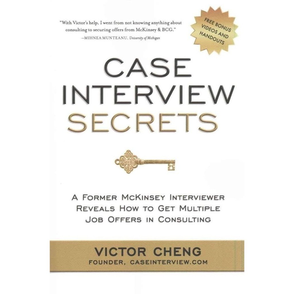 

Buku Case Interview Secrets, Victor Cheng,2012