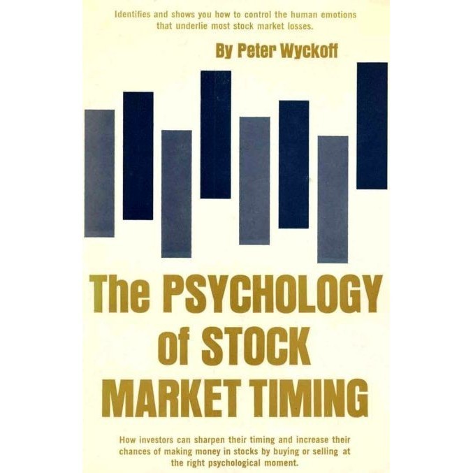 

The Psychology of Stock Market Timing, Peter Wyckoff