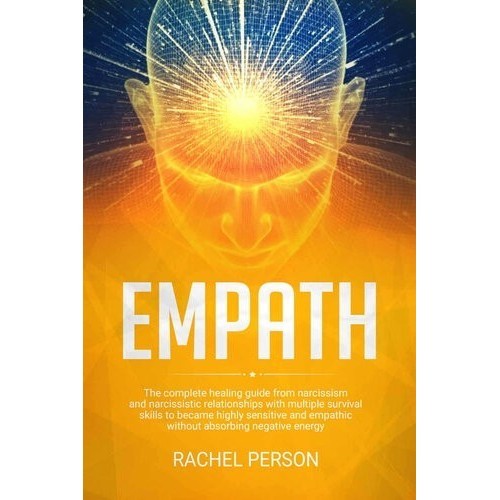 

Empath: The Complete Healing Guide from Narcissism and..Rachel Person