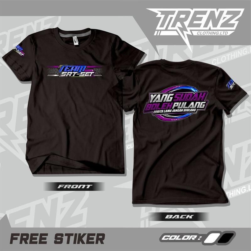 Kaos Team Sat Set v2 / Baju Distro Sat Set Yang Sudah Boleh Pulang / Pakaian pria wanita