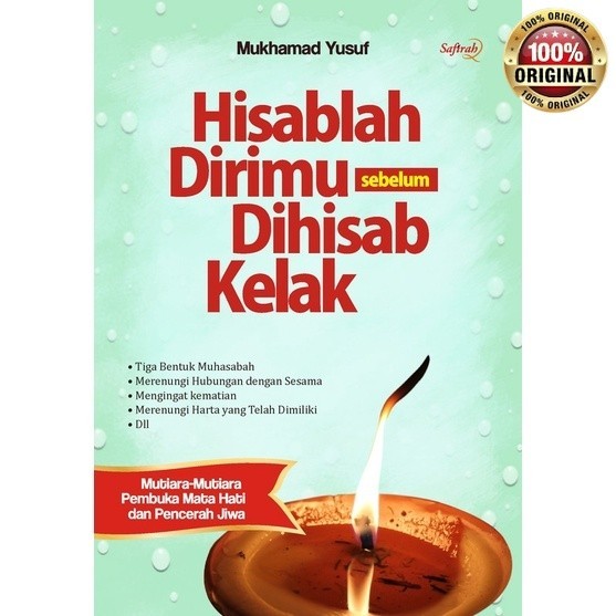 Buku Hisablah Dirimu Sebelum Dihisab Kelak - Mukhamad Yusuf - Safirah