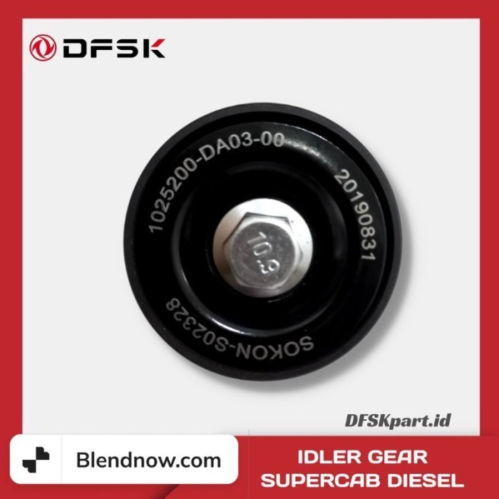 IDLER GEAR DFSK SUPERCAB DIESEL