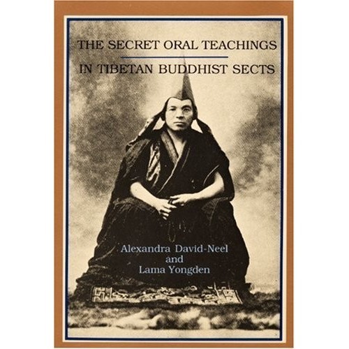 

The Secret Oral Teachings in Tibetan Buddhist Sect AlexandraDavid-Neel