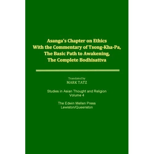

Asanga's Chapter on Ethics With the Commentary of Tsong-Kha-Pa, The