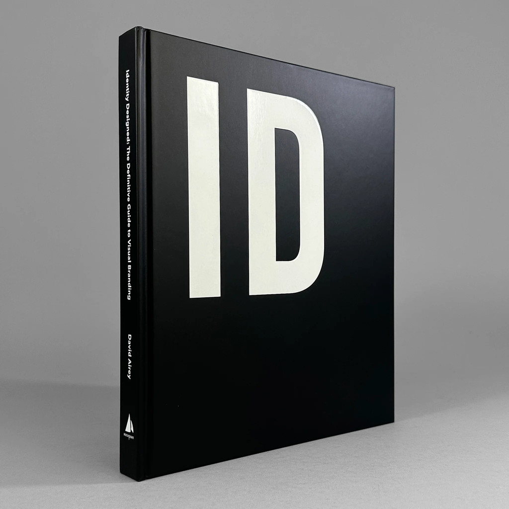 Identity Designed: The Definitive Guide to Visual Branding