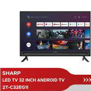 BIG SALE RAMADHAN SHARP LED Android TV Sharp 2TC-32EG1I (32 Inch) + BRACKET KHUSUS PROMO PRJ 2023