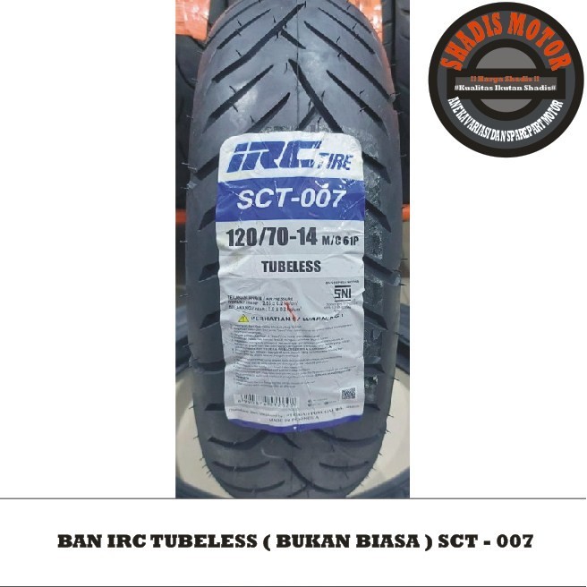 Ban Irc Tubeless Tipe SCT-007 Ukuran 120/70 Ring 14