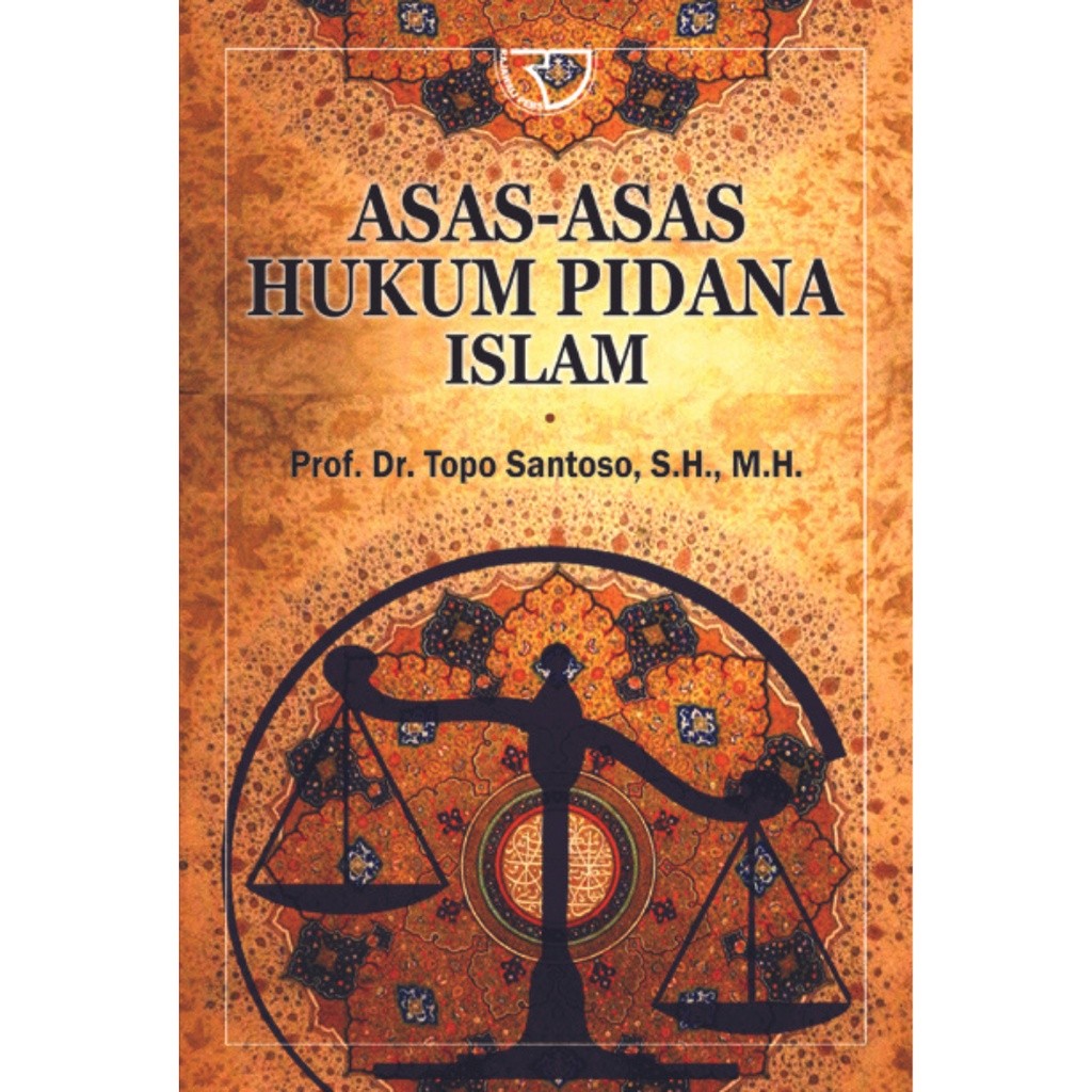Buku Asasasas Hukum Pidana Islam – Topo Santoso RJWL24