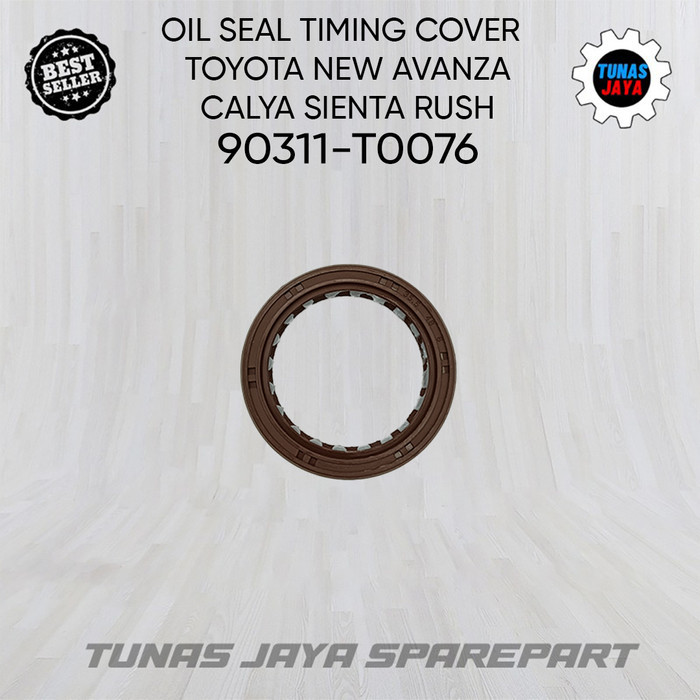 oil seal timing cover toyota new avanza calya sienta rush 90311-T0076