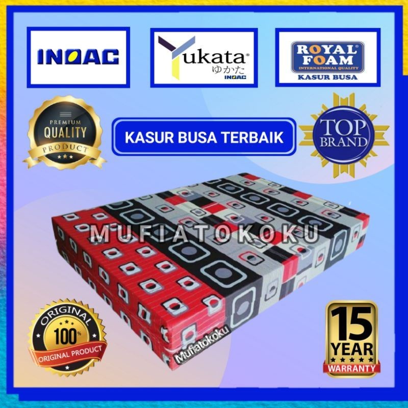 Kasur Busa Inoac Yukata Royal Foam 200x120x30 D23 Garansi Anti Kempes 10-15 Tahun Original