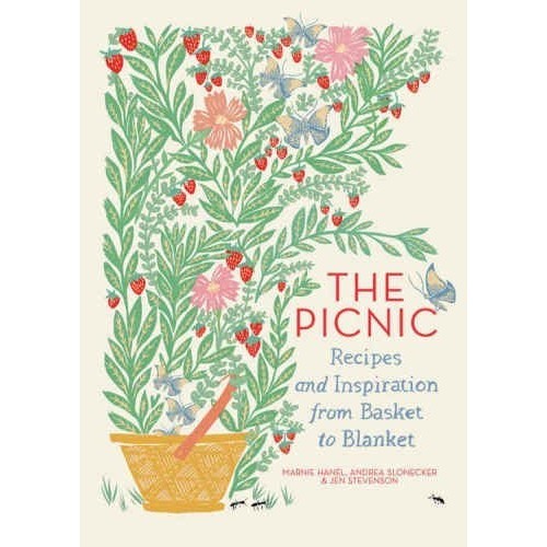 

The picnic : recipes and inspiration from basket to blanket Hanel