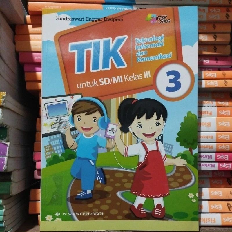 

tik teknologi informasi dan komunikasi untuk kelas 3 sd