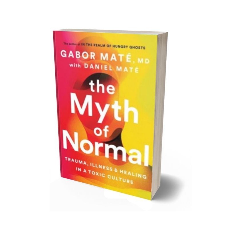 The Myth Of Normal
Gabor Mate, Daniel Mate
