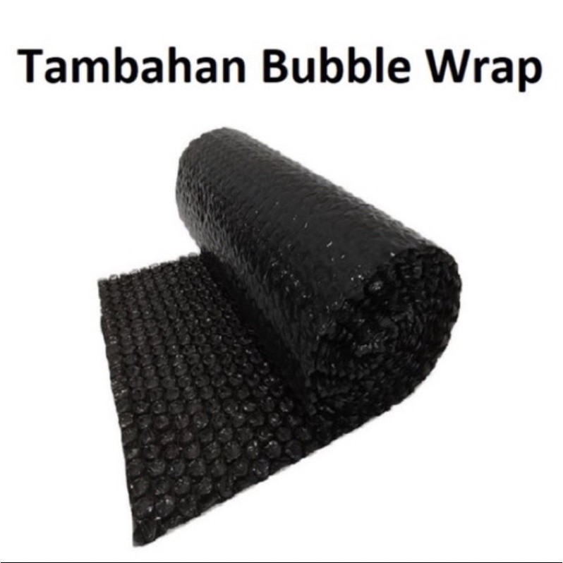 

TAMBAHAN BUBBLE WRAP HITAM