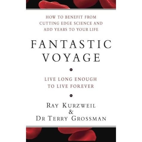 

Fantastic Voyage: How to Benefit from Cutting Edge Science & Add Years