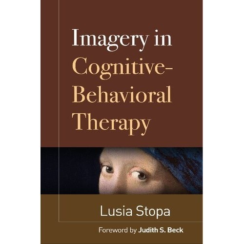 

Imagery in Cognitive-Behavioral Therapy, Lusia Stopa