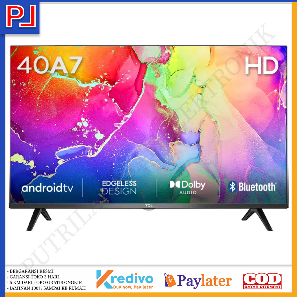 TV DIGITAL ANDROID 40 INCH TCL 40A7 BANDUNG,JAKARA & JAWA BARAT