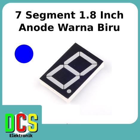 7 segment 1.8 inch / 1.8 Inch Common Anode / Anoda Warna biru