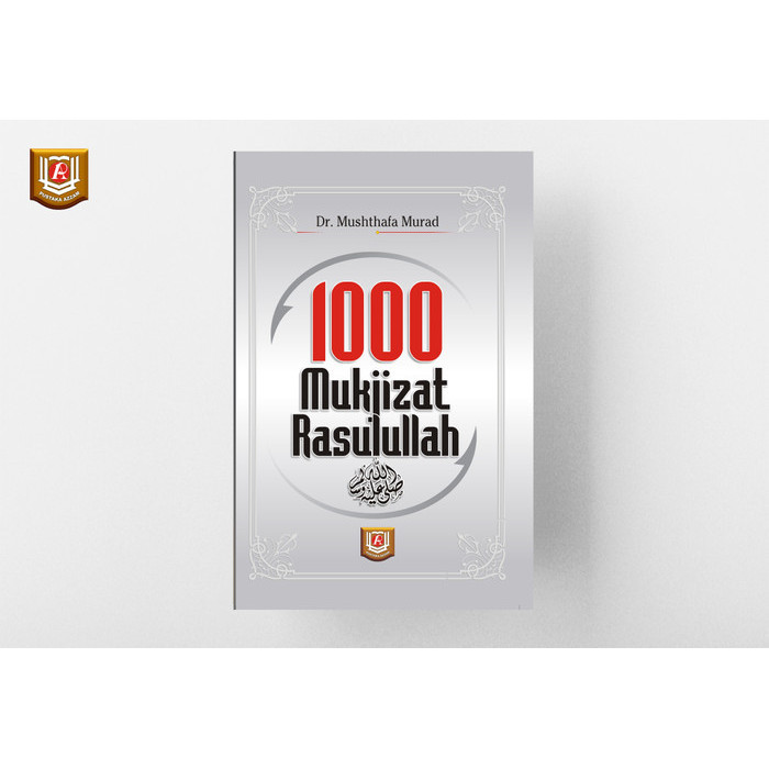 1000 Mukjizat Rasulullah SAW