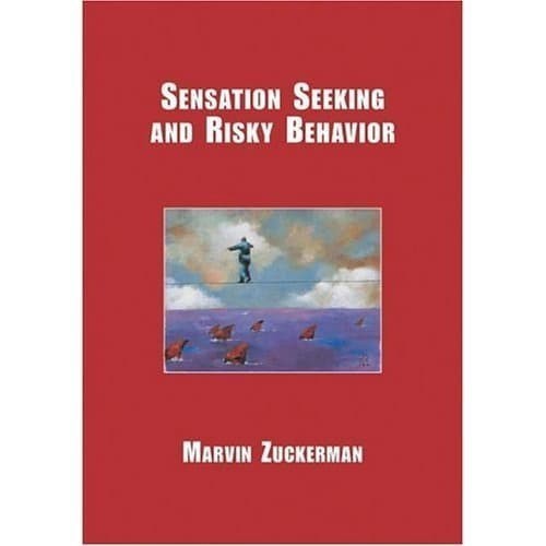 

Sensation Seeking And Risky Behavior Marvin Zuckerman 2006 America