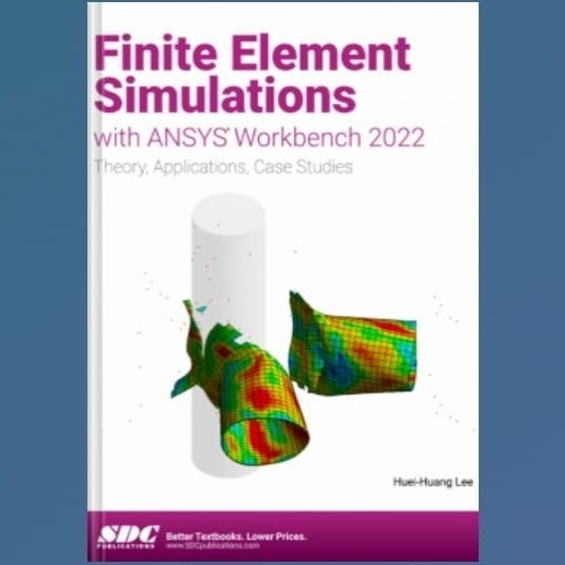 Buku Finite Element Simulations with ANSYS Workbench 2022