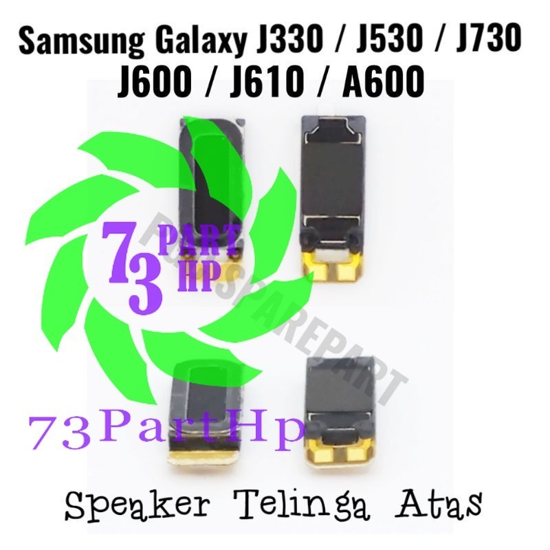Speaker Telinga Atas Samsung J330 J3 Pro J530 J5 Pro J730 J7 Pro J600 J6 2018 J610 J6+ A600 A6 A605 