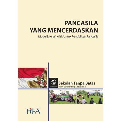 

Pancasila yang Mencerdaskan, Modul Literasi Kritis untuk Pendidikan