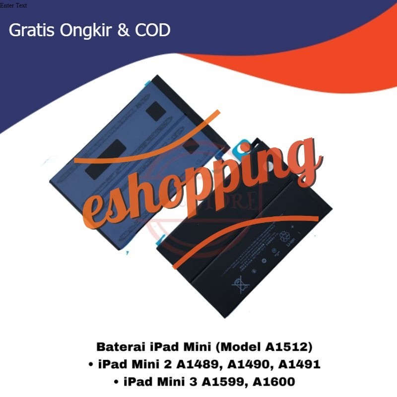 Baterai Battery iPad Mini 2 / 3 Model: A1512, A1489, A1490, A1491, A1599, A1600 ORI