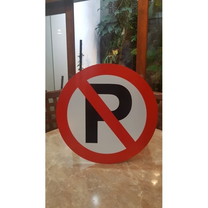 

Rambu DILARANG PARKIR Papan Sign Plat Aluminium Lingkaran 45cm