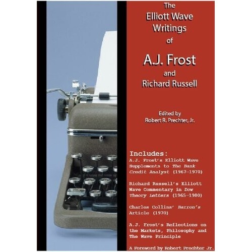 

The Elliott Wave Writings of A.J. Frost and Richard Russell