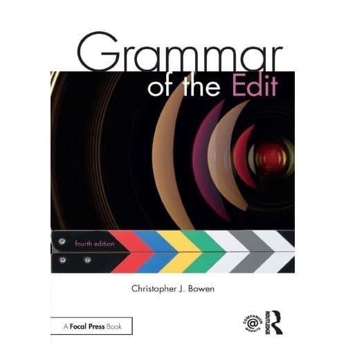 

Grammar of the Edit Christopher J. Bowen & Roy Thompson 2017